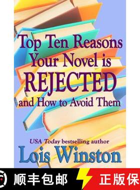 【3-4周达】Top Ten Reasons Your Novel is Rejected: and How to Avoid Them [9781940795225]