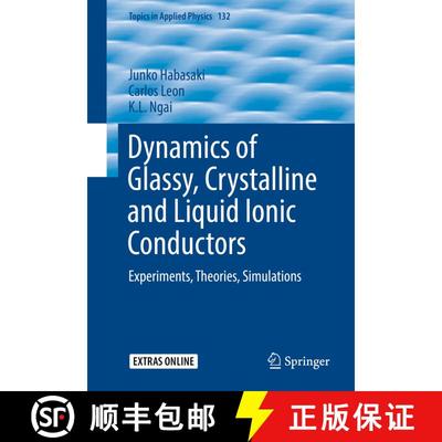 【3-4周达】Dynamics of Glassy, Crystalline and Liquid Ionic Conductors : Experiments, Theories, Simul... [9783319423890]
