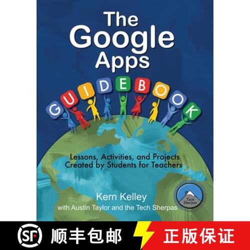【3-4周达】The Google Apps Guidebook: Lesson, Activities and Projects Created by Students for Teachers [9781949791150]