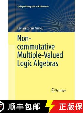 【3-4周达】Non-Commutative Multiple-Valued Logic Algebras [9783319032993]