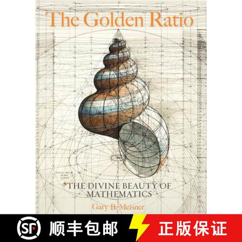 【3-4周达】精装 The Golden Ratio : The Divine Beauty of Mathematics [9781631064869]