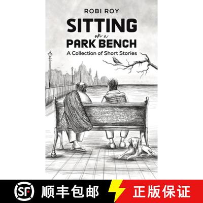 【3-4周达】Sitting on a Park Bench: A Collection of Short Stories [9781685623852]