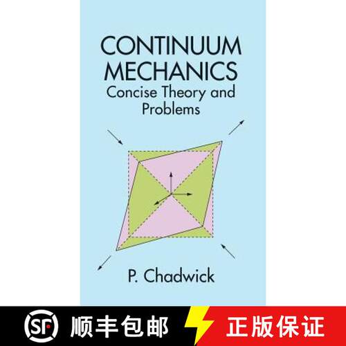 预订 精装 Continuum Mechanics: Concise Theory and Problems [9780486786001]