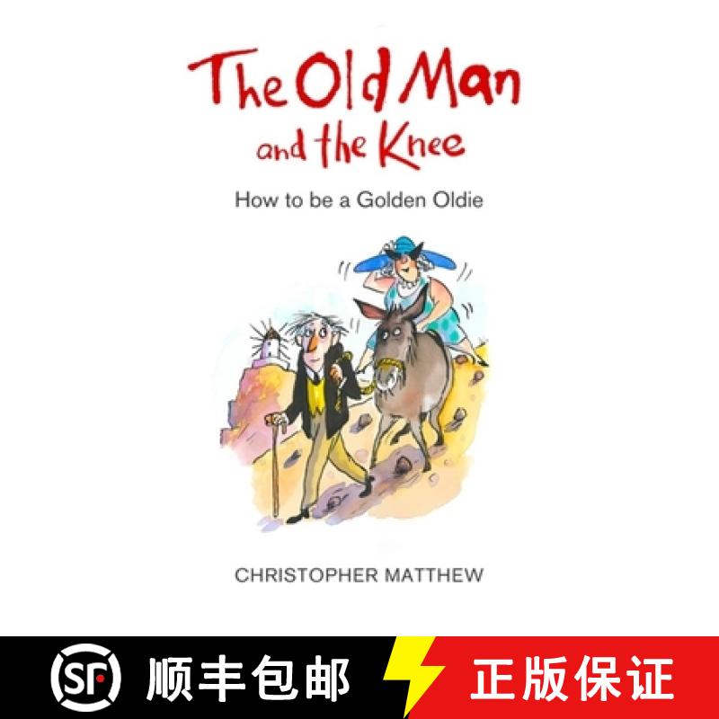 【3-4周达】Old Man and the Knee: How to be a Golden Oldie [9780349143408]