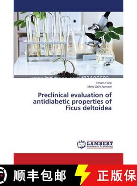 预订 Preclinical evaluation of antidiabetic properties of Ficus deltoidea [9783659545115]