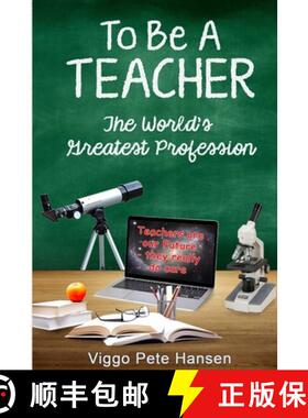 【3-4周达】To Be A TEACHER: The World's Greatest Profession [9781387710393]