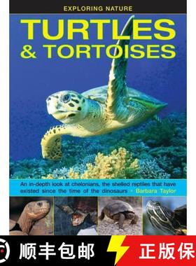 【3-4周达】Exploring Nature: Turtles & Tortoises: An In-Depth Look at Chelonians, the Shelled Reptile... [9781861476432]