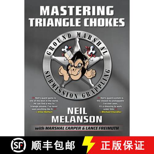【3-4周达】Mastering Triangle Chokes: Ground Marshal Submission Grappling [9781936608096]