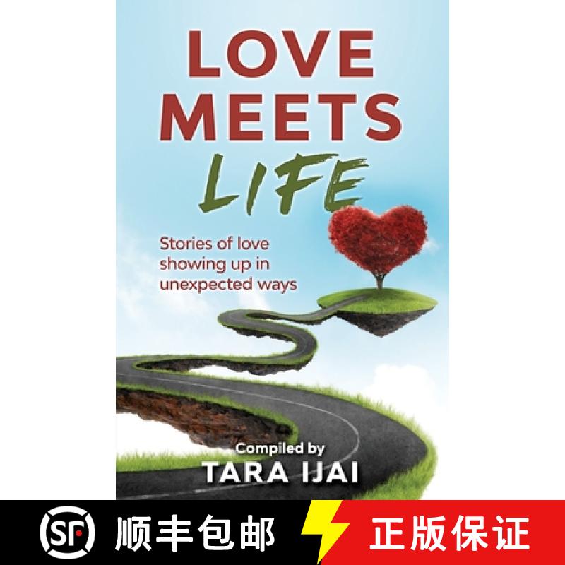 【3-4周达】Love Meets Life: Stories of Love Showing Up in Unexpected Ways [9781951131074]