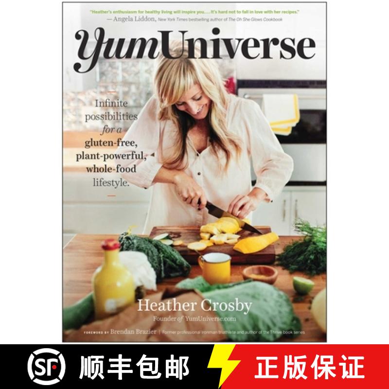 【3-4周达】Yumuniverse: Infinite Possibilities for a Gluten-Free, Plant-Powerful, Whole-Food Lifestyle [9781940363240]