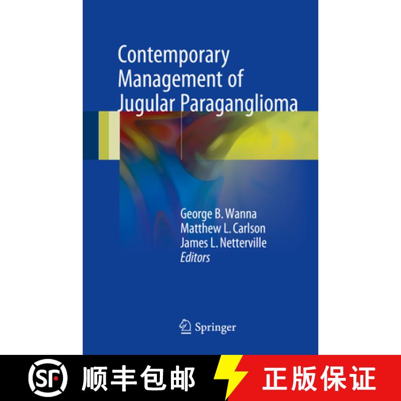 【3-4周达】Contemporary Management of Jugular Paraganglioma [9783319609546]