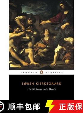 【3-4周达】The Sickness Unto Death : A Christian Psychological Exposition of Edification and Awakenin... [9780140445336]
