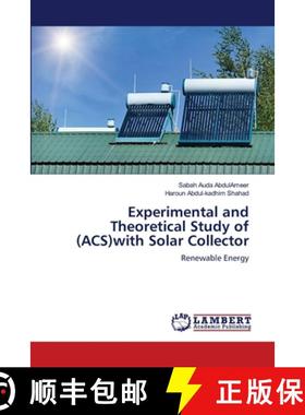 预订 Experimental and Theoretical Study of (ACS)with Solar Collector [9783659766817]