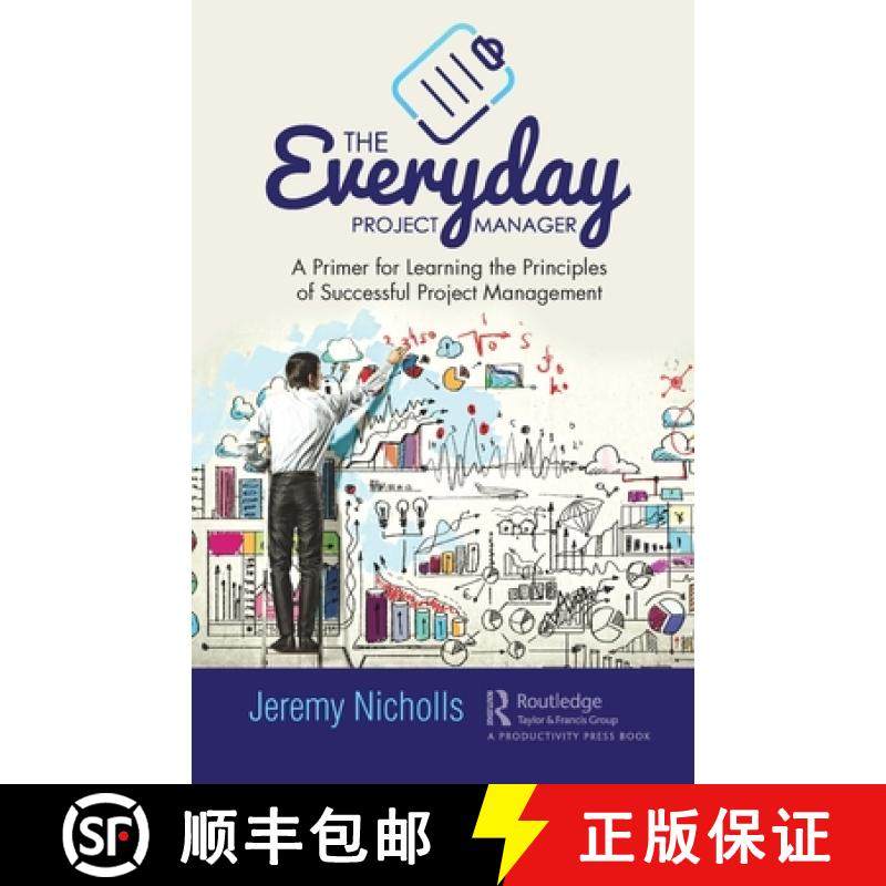 【3-4周达】The Everyday Project Manager : A Primer for Learning the Principles of Successful Project ... [9780367551339]