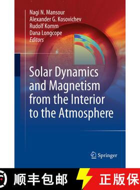 【3-4周达】Solar Dynamics and Magnetism from the Interior to the Atmosphere (Softcover reprint of the... [9781493949564]