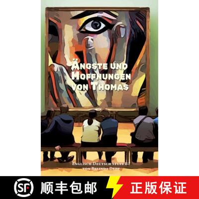 【3-4周达】Lerne Englisch mit dem Buch Ängste und Hoffnungen von Thomas: Ausgewählte Englische Kurz... [9783384079343]