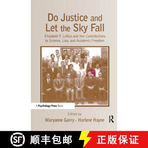 【3-4周达】精装 Do Justice and Let the Sky Fall: Elizabeth F. Loftus and Her Contributions to Science... [9780805852325]