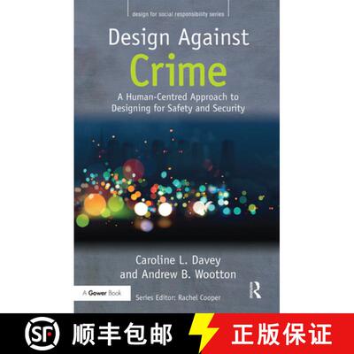 【3-4周达】Design Against Crime: A Human-Centred Approach to Designing for Safety and Security [9780367669904]
