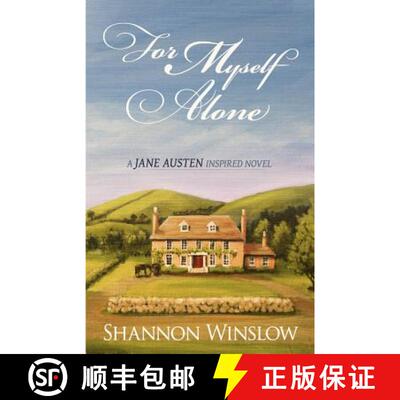 【3-4周达】For Myself Alone: A Jane Austen Inspired Novel [9780615619941]