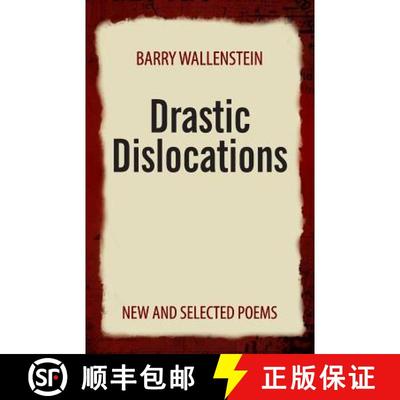 【3-4周达】Drastic Dislocations: New and Selected Poems: New and Selected Poems [9781935520436]