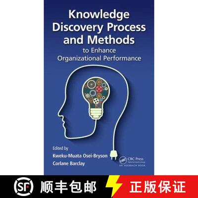 【3-4周达】精装 Knowledge Discovery Process and Methods to Enhance Organizational Performance [9781482212365]