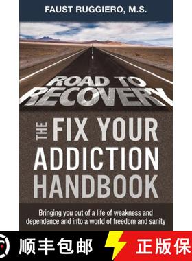 【3-4周达】The Fix Your Addiction Handbook: Bringing you out of a life of weakness and dependence and... [9781734383089]