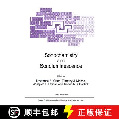 【3-4周达】Sonochemistry and Sonoluminescence [9789048151622]