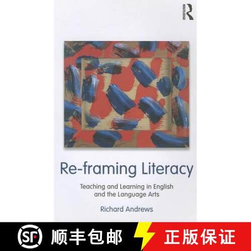 【3-4周达】Re-framing Literacy : Teaching and Learning in English and the Language Arts [9780415995535]