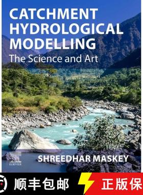 【3-4周达】Catchment Hydrological Modelling: The Science and Art [9780128183373]