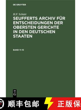 预订 Seufferts Archiv fur Entscheidungen der obersten Gerichte in den deutschen Staaten Seufferts Arc... [9783486744361]