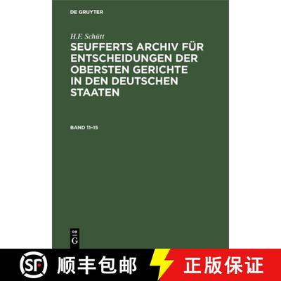 【3-4周达】Seufferts Archiv fur Entscheidungen der obersten Gerichte in den deutschen Staaten Seuffer... [9783486744361]