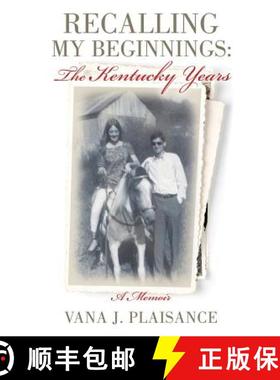 【3-4周达】Recalling My Beginnings: The Kentucky Years [9781498419314]