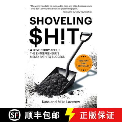 【3-4周达】Shoveling $H!t: A Love Story about the Entrepreneur's Messy Path to Success [9798891383517]