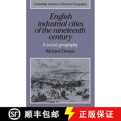 【3-4周达】English Industrial Cities of the Nineteenth Century: A Social Geography - English Industri... [9780521338394]