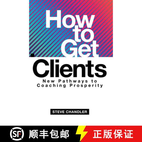 【3-4周达】How to Get Clients: New Pathways to Coaching Prosperity [9781600251610]