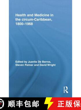 【3-4周达】Health and Medicine in the Circum-Caribbean, 1800-1968 [9781138867543]