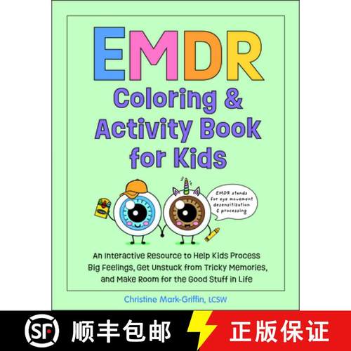 预订 EMDR Coloring & Activity Book for Kids: An Interactive Resource to Help Kids Process Big Feeling... [9781683737902]
