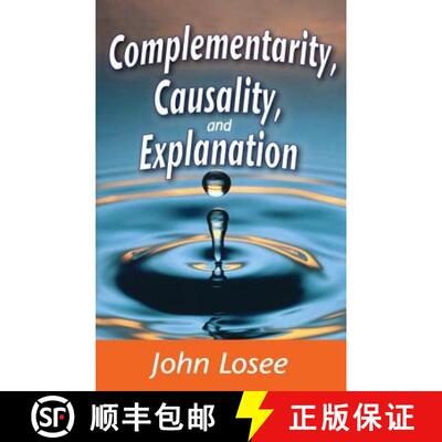 【3-4周达】精装 Complementarity, Causality and Explanation [9781412849906]