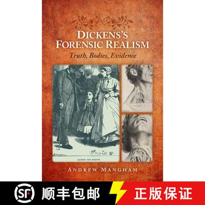 【3-4周达】精装 Dickens's Forensic Realism: Truth, Bodies, Evidence [9780814213247]