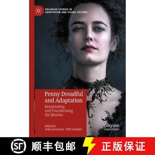 【3-4周达】Penny Dreadful and Adaptation : Reanimating and Transforming the Monster [9783031121821]