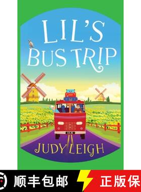 【3-4周达】Lil's Bus Trip: The brand new uplifting, feel-good read from USA Today bestseller Judy Leigh [9781801623216]