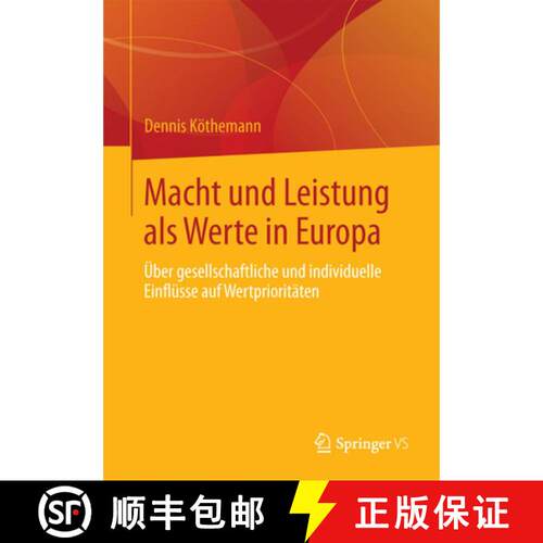 【3-4周达】Macht und Leistung als Werte in Europa : Über gesellschaftliche und individuelle Einflüs... [9783658031077]