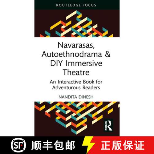 【3-4周达】Navarasas, Autoethnodrama & DIY Immersive Theatre: An Interactive Book for Adventurous Rea... [9781032796055]