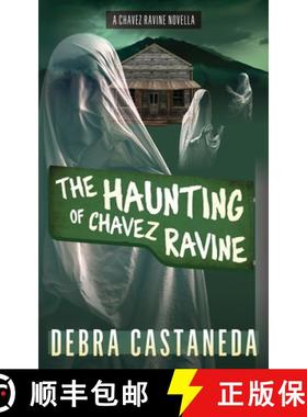 【3-4周达】The Haunting of Chavez Ravine [9798990395626]