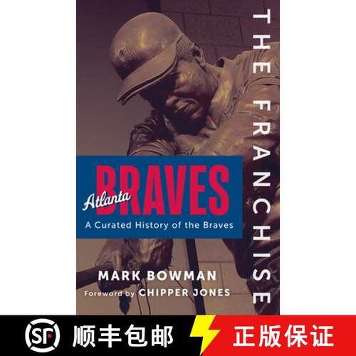 预订 精装 Franchise: Atlanta Braves: A Curated History of the Braves [9781637275689]
