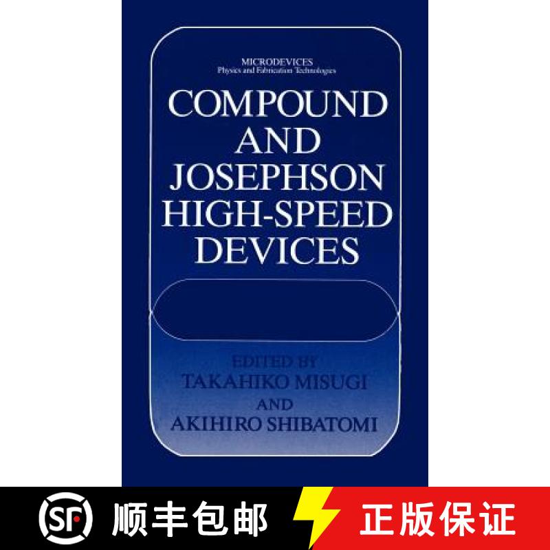 【4周达】Compound and Josephson High-Speed Devices [9780306443848]