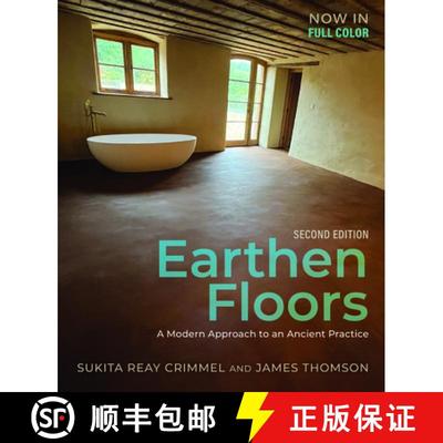 【3-4周达】Earthen Floors, Second Edition : A Modern Approach to an Ancient Practice [9781774060087]