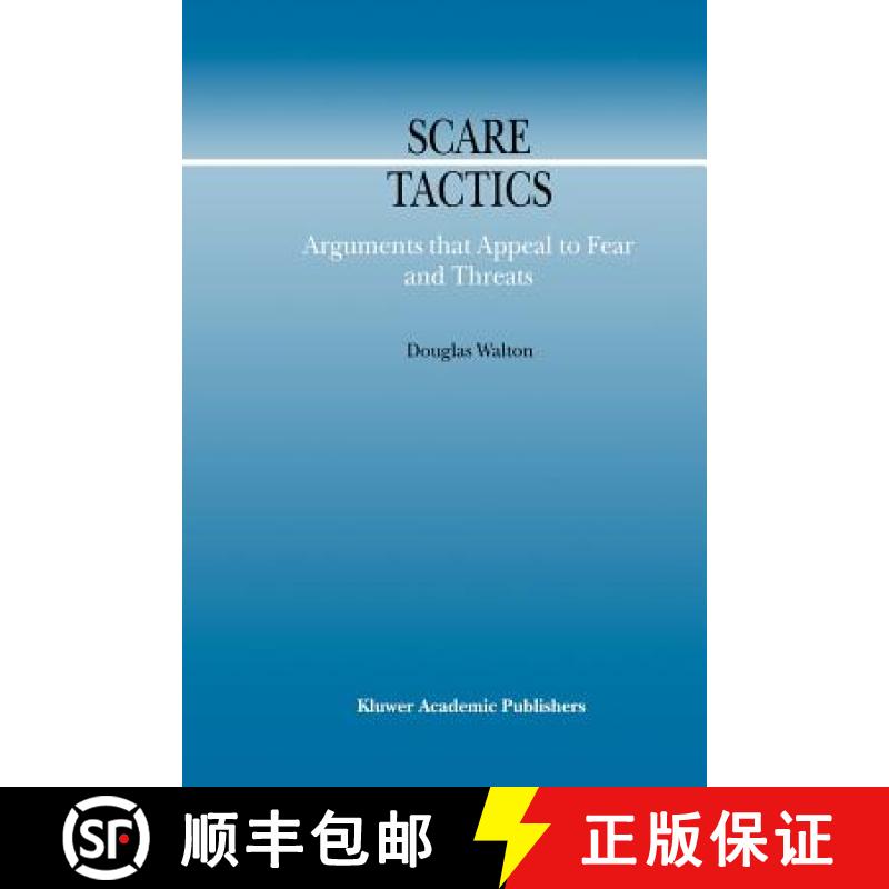 【3-4周达】Scare Tactics : Arguments that Appeal to Fear and Threats [9789048155521]
