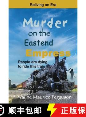 【3-4周达】Murder on the Eastend Empress: Reliving an Era [9781989882238]