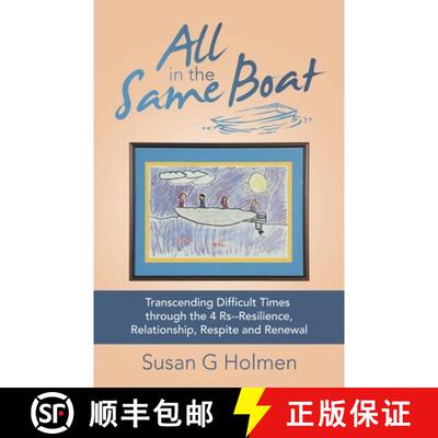 【3-4周达】All in the Same Boat: Transcending Difficult Times Through the 4 Rs--Resilience, Relations... [9781982258788]